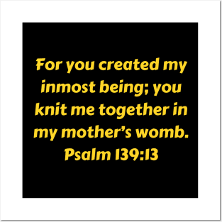 Bible Verse Psalm 139:13 Posters and Art